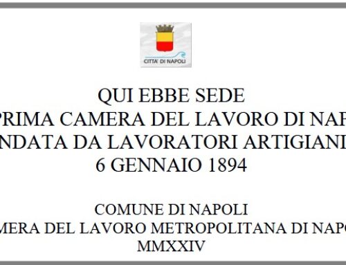 130° CGIL Napoli, il 25 ottobre ai Banchi Nuovi sarà svelata una targa commemorativa nella prima sede della Camera del Lavoro 