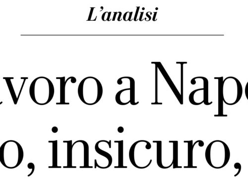 “Il lavoro a Napoli: povero, insicuro, avido”: l’analisi di NapoliLavoro di Lorenzo Zuppoli su Repubblica Napoli